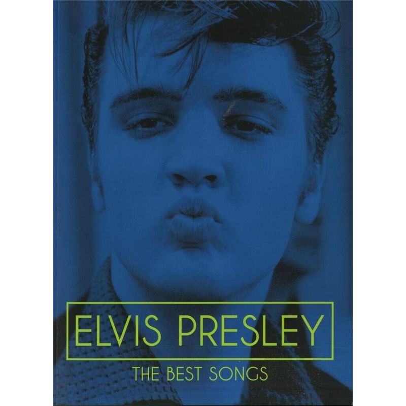 Elvis Presley - The Best Songs