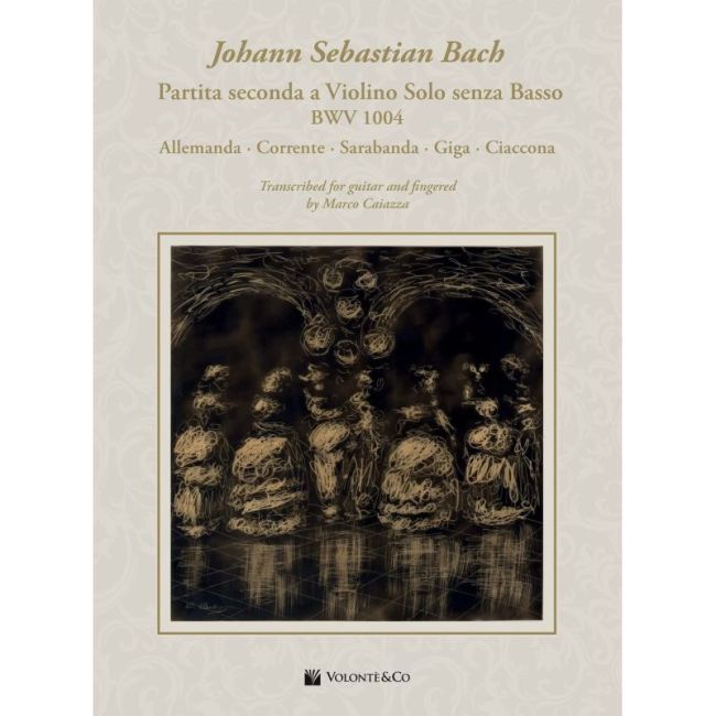 Bach, J.S - Partita Seconda A Violino Solo Senza Basso BWV 1004, arr. Guitar