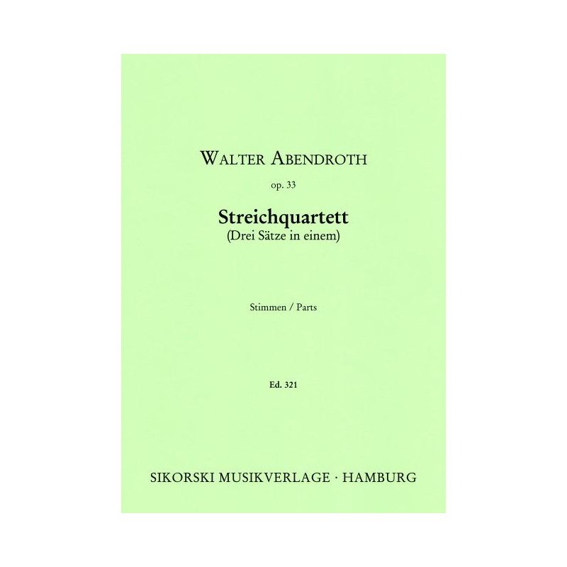 Abendroth, Walter - Streichquartett (Drei Sätze in einem) op. 33