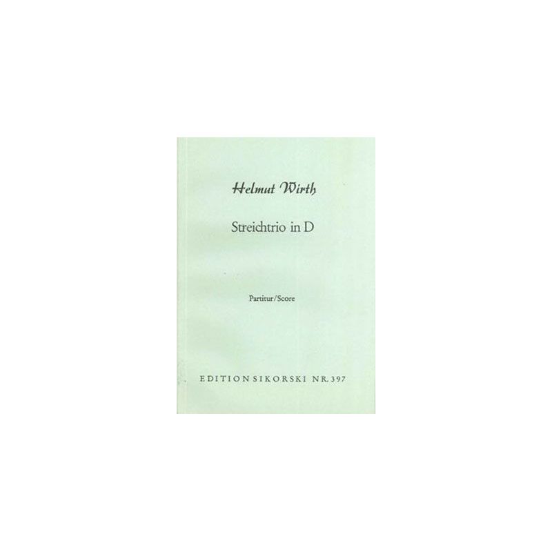 Wirth, Helmut - Streichtrio in D