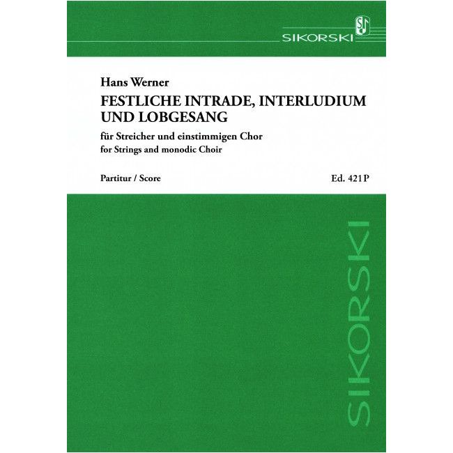 Werner, Hans - Festliche Intrade, Interludium und Lobgesang