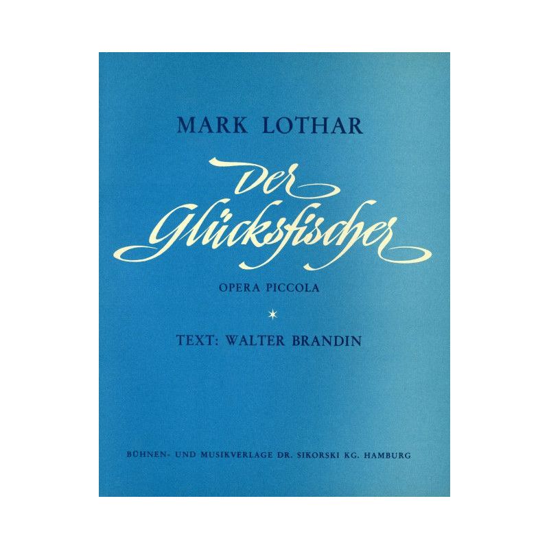 Lothar, Mark - Der Glücksfischer