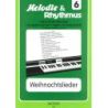 Melodie & Rhythmus, Heft 6: Weihnachtslieder 1