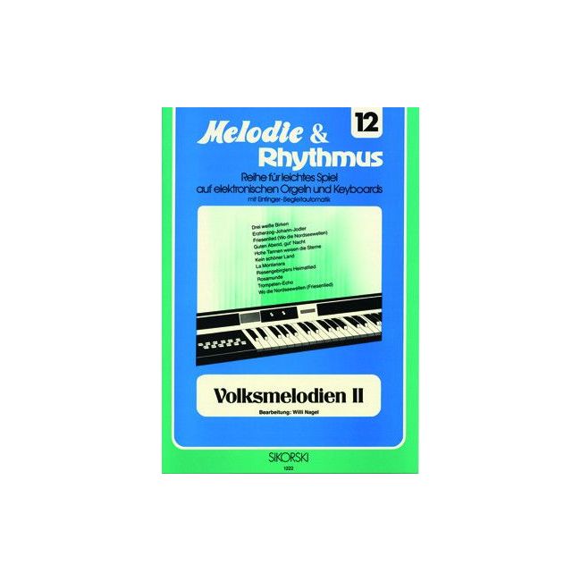 Melodie & Rhythmus, Heft 12: Volksmelodien 2