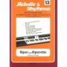 Melodie & Rhythmus, Heft 13: Oper und Operette
