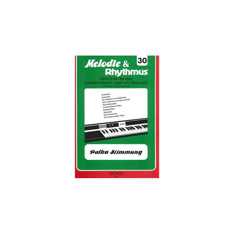 Melodie & Rhythmus, Heft 30: Polka-Stimmung