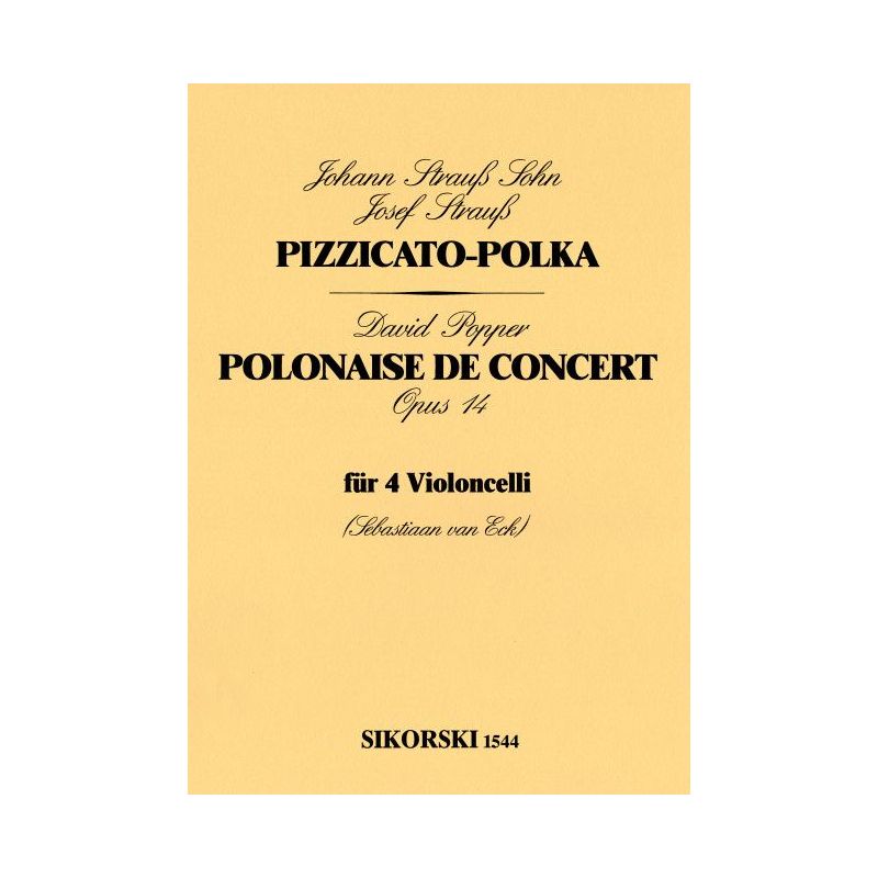 Popper & Strauß (Son) - Pizzicato-Polka / Polonaise de Concert