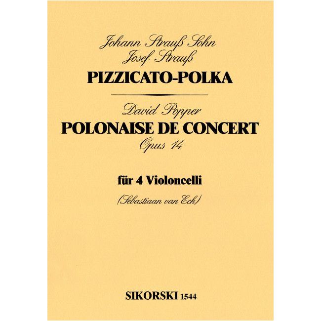 Popper & Strauß (Son) - Pizzicato-Polka / Polonaise de Concert