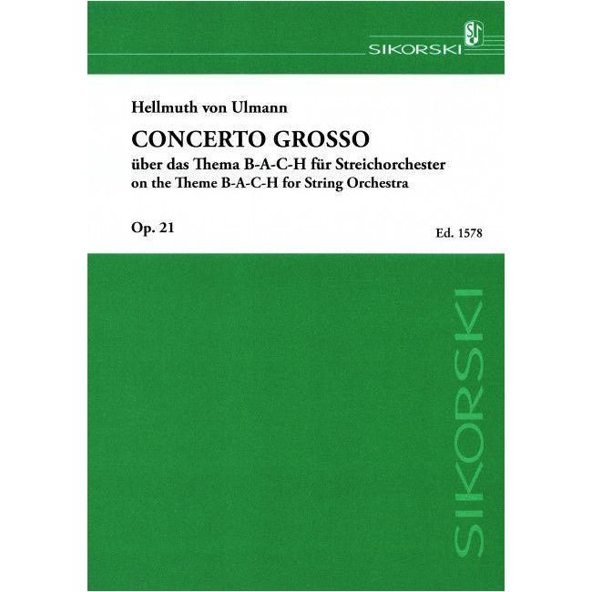 Ulmann, Hellmuth von - Concerto grosso über das Thema B-A-C-H op. 21