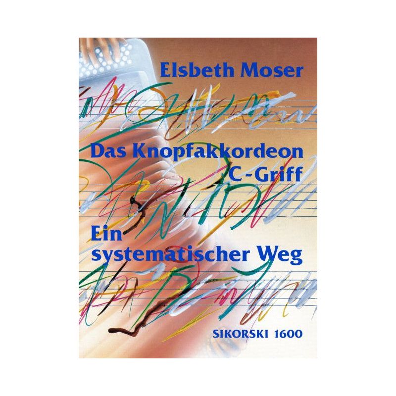 Moser, Elsbeth - Das Knopfakkordeon C-Griff