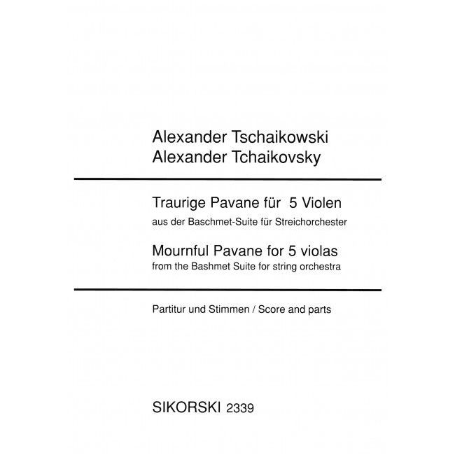 Tschaikowski, Alexander - Traurige Pavane