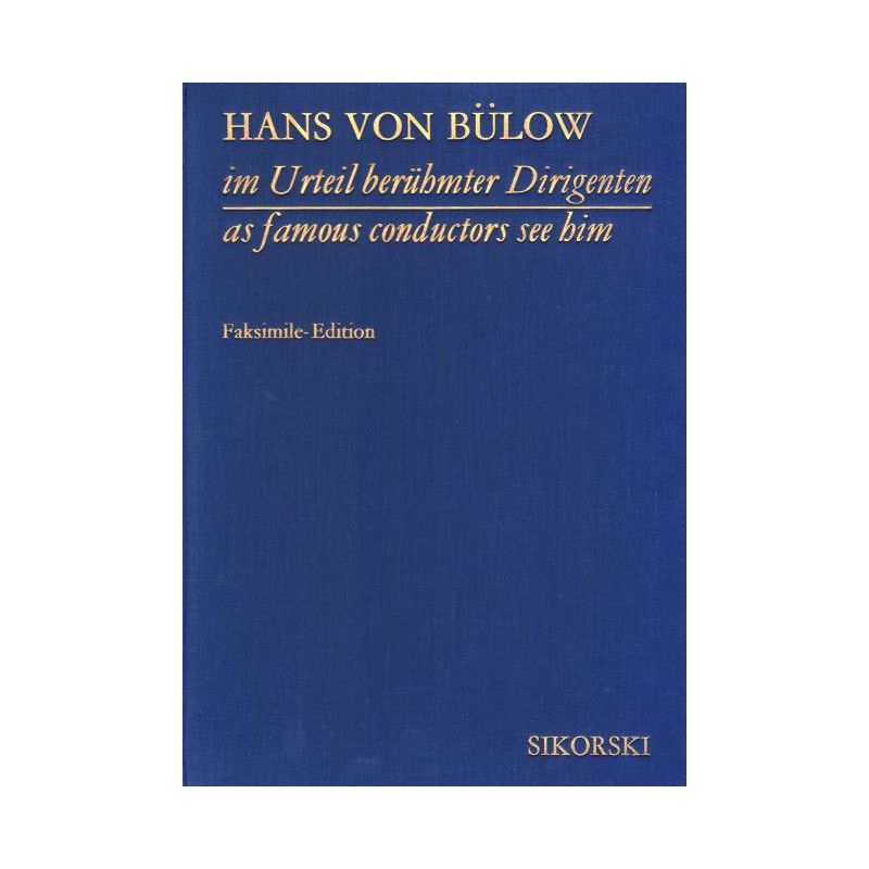 Buelow, Hans von - Hans von Bülow im Urteil berühmter Dirigenten