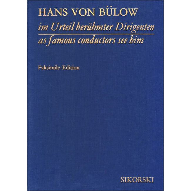 Buelow, Hans von - Hans von Bülow im Urteil berühmter Dirigenten