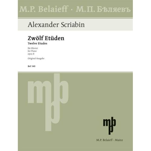 Scriabin, Alexander Nikolayevich - Twelve Etudes op. 8