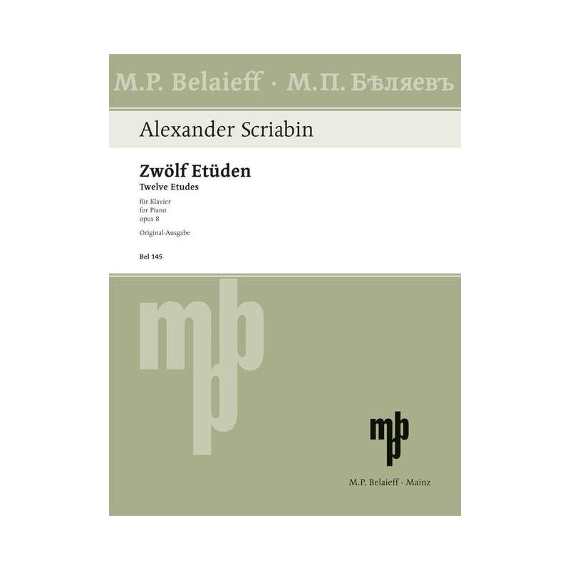 Scriabin, Alexander Nikolayevich - Twelve Etudes op. 8