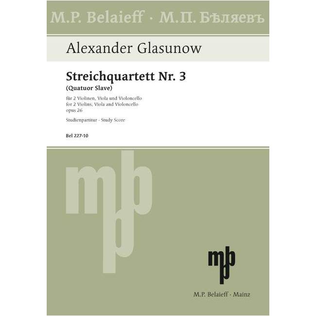 Glazunov, Alexander - String Quartet No 3 G major op. 26