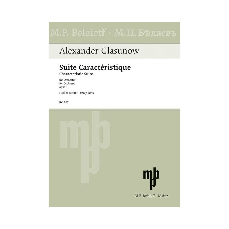 Glazunov, Alexander - Characteristic Suite op. 9