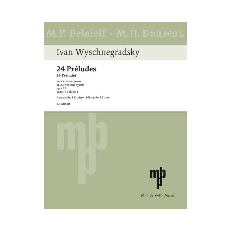 Wyschnegradsky, Ivan - 24 Preludes op. 22 Vol. 1