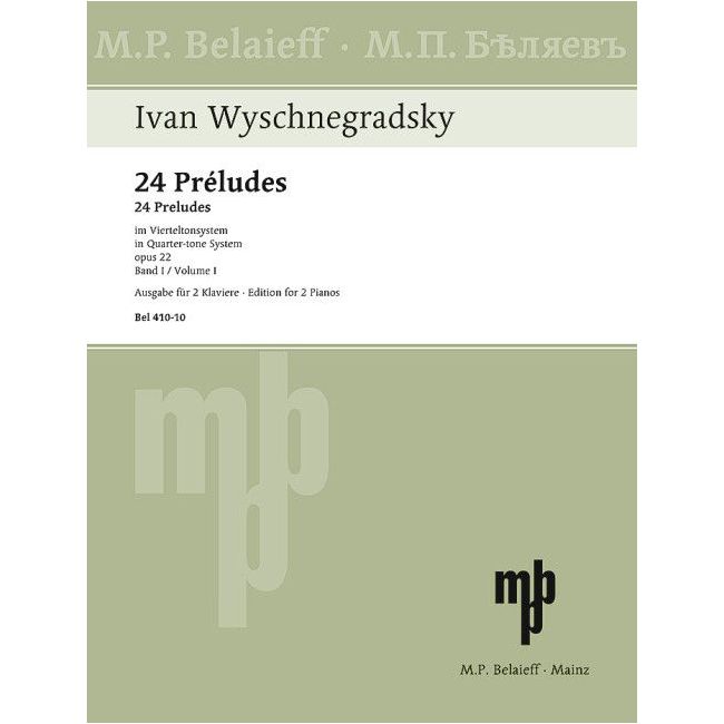 Wyschnegradsky, Ivan - 24 Preludes op. 22 Vol. 1
