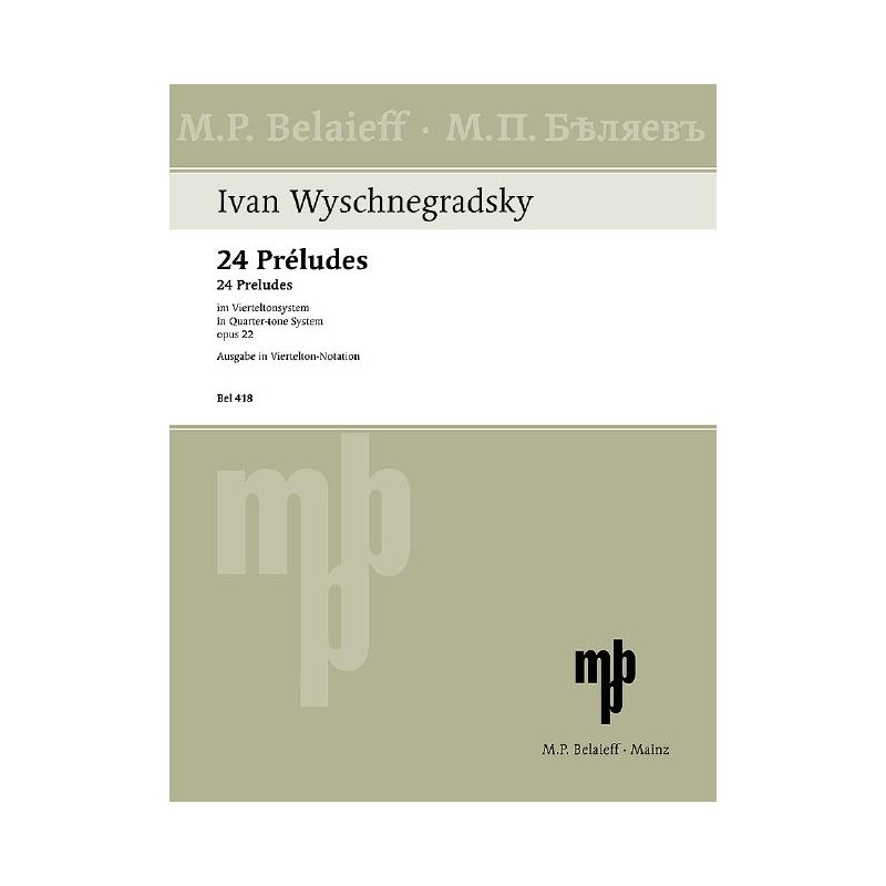 Wyschnegradsky, Ivan - 24 Preludes op. 22