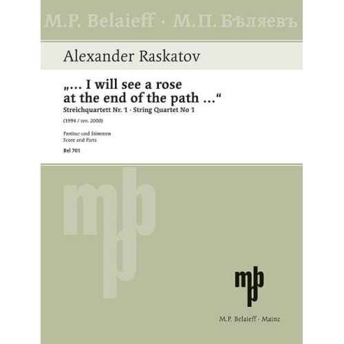 Raskatov, Alexander - "... I will see a rose at the end of the path..."