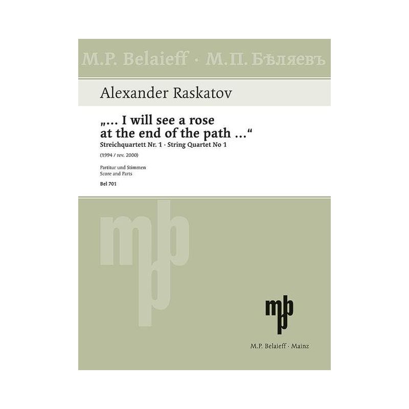 Raskatov, Alexander - "... I will see a rose at the end of the path..."