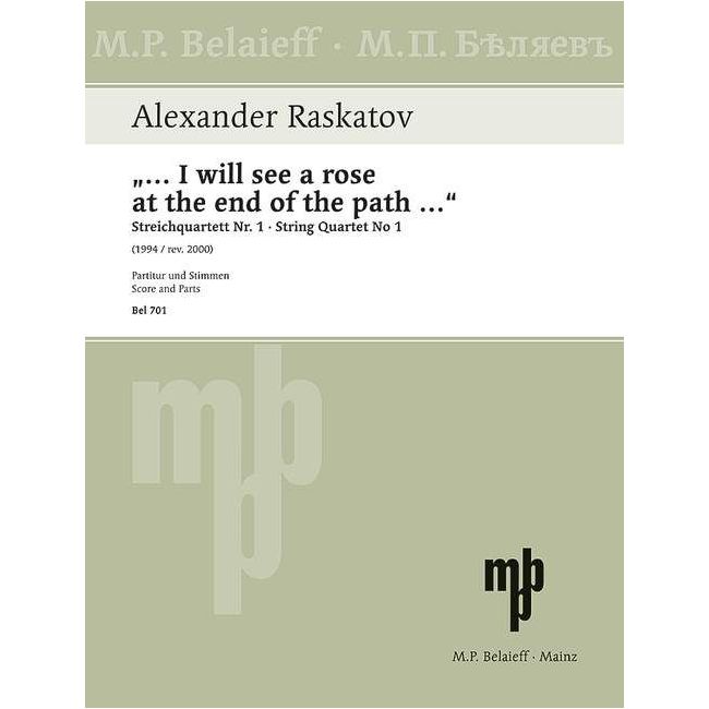 Raskatov, Alexander - "... I will see a rose at the end of the path..."