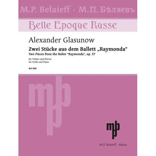 Glazunov, Alexander - Two Pieces from the ballet "Raymonda" aus op. 57