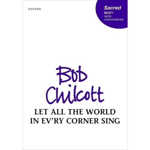 Chilcott, Bob - Let all the...