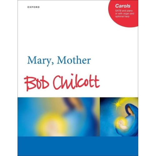 Chilcott, Bob - Mary, Mother