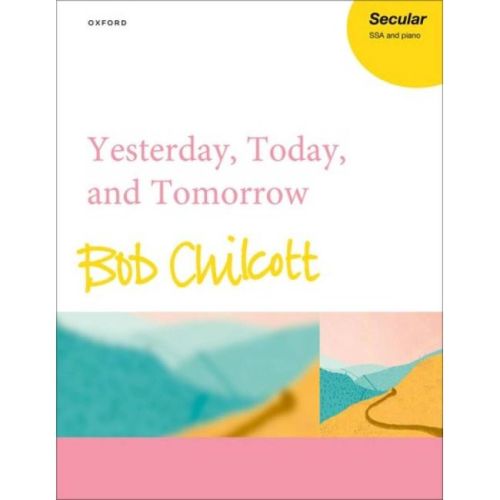 Chilcott, Bob - Yesterday,...