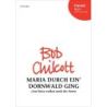 Chilcott, Bob - Maria durch ein' Dornwald ging