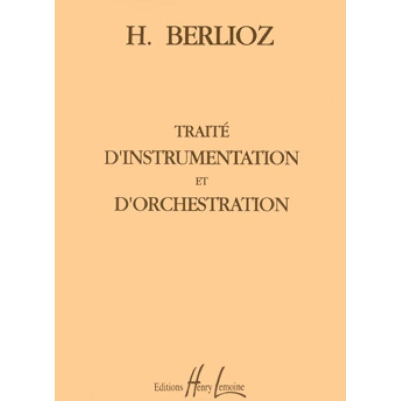 Berlioz, Hector - Traité d'instrumentation et d'orchestration
