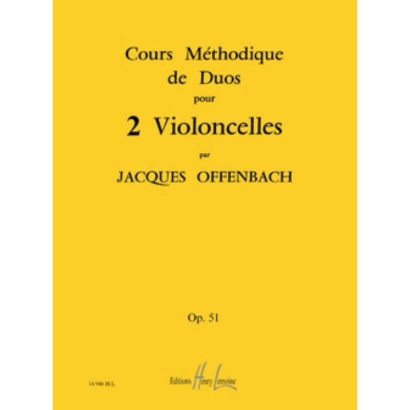 Offenbach, Jacques - Cours méthodique de duos pour 2 violoncelles Op.51