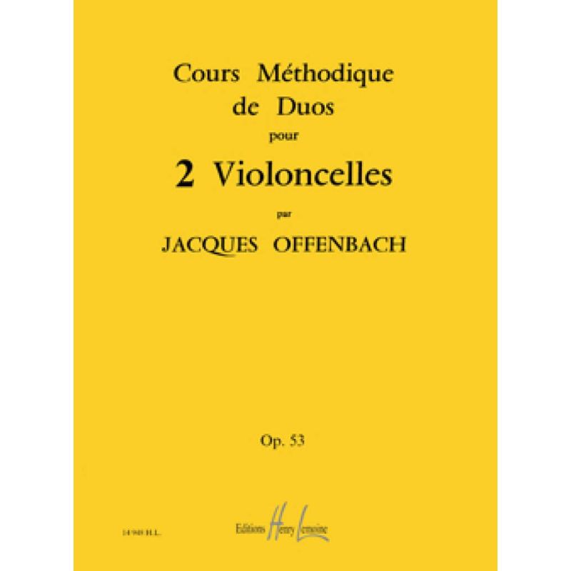 Offenbach, Jacques - Cours méthodique de duos pour 2 violoncelles Op.53