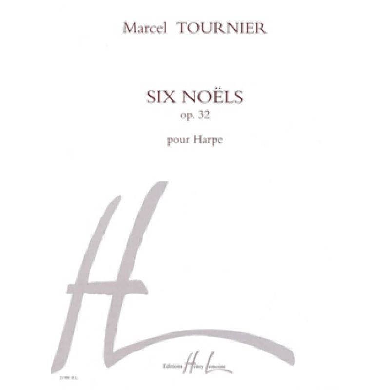 Tournier, Marcel - Noëls (6) Op.32