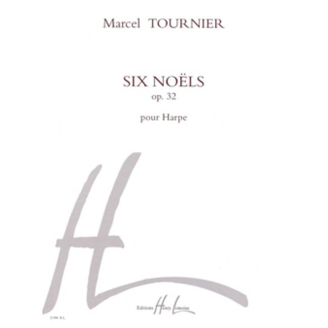 Tournier, Marcel - Noëls (6) Op.32