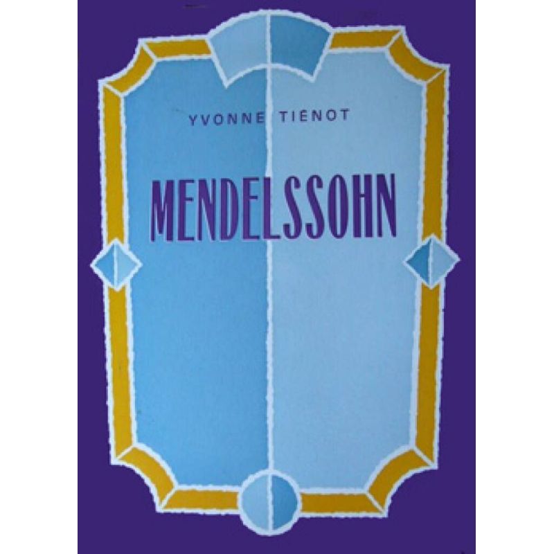 Tienot, Yvonne - Mendelssohn - Biographie
