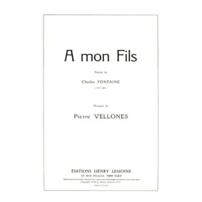 Vellones, Pierre - A mon fils