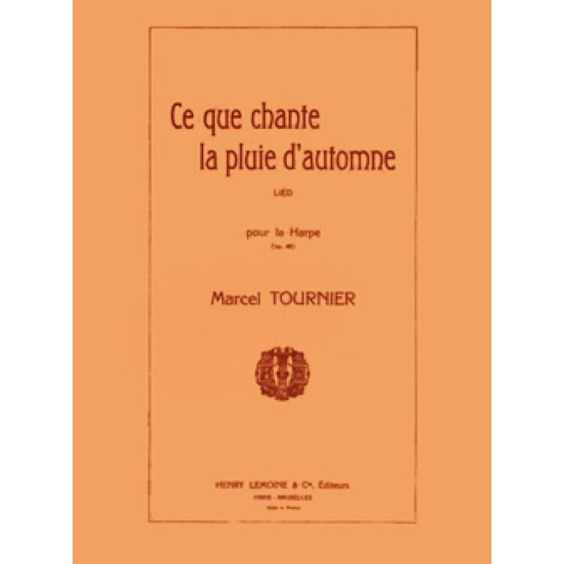 Tournier, Marcel - Ce que chante la pluie d'automne Op.49