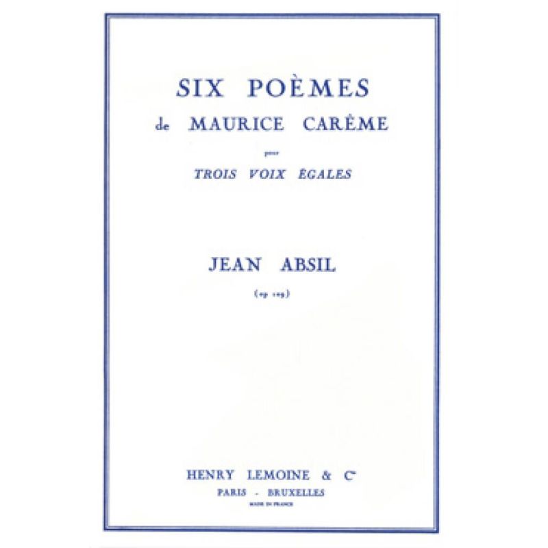 Absil, Jean - Poèmes de M. Carème (6)