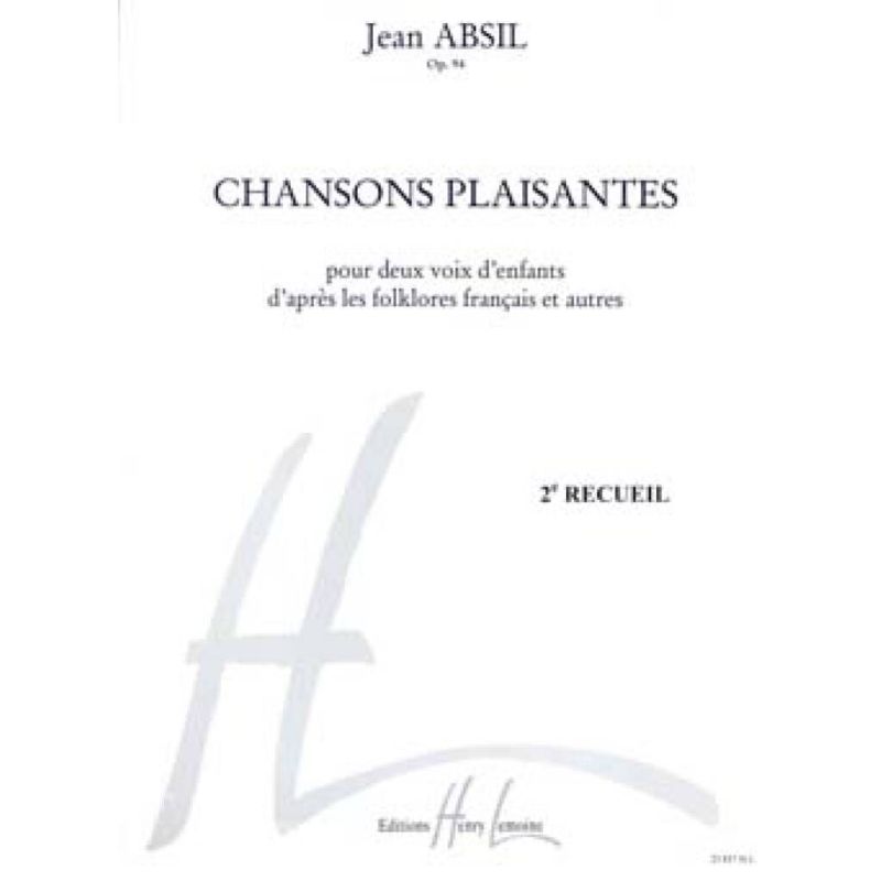 Absil, Jean - Chansons plaisantes Vol.2 Op.94