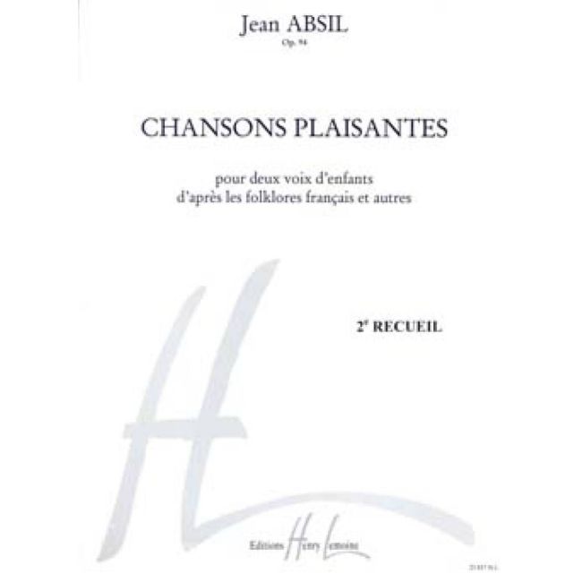 Absil, Jean - Chansons plaisantes Vol.2 Op.94