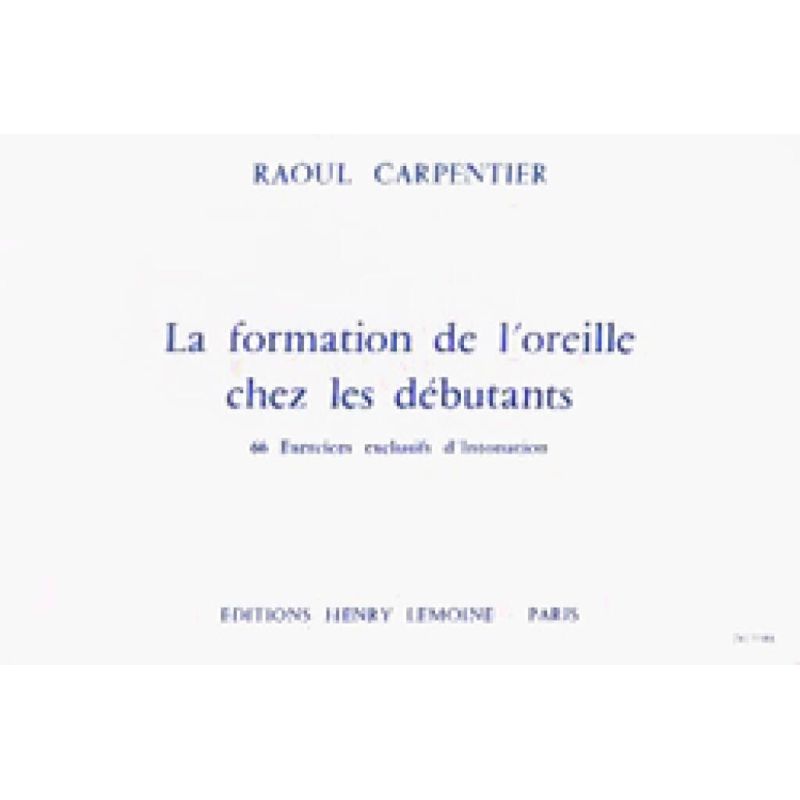 Carpentier, Raoul - Formation de l'oreille