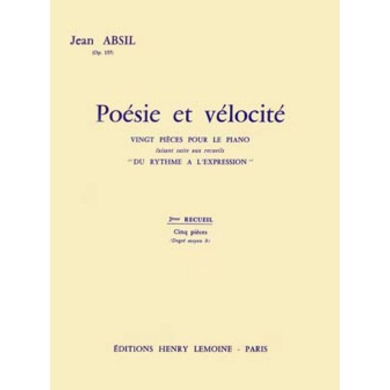 Absil, Jean - Poésie et Vélocité Op.157 Vol.2