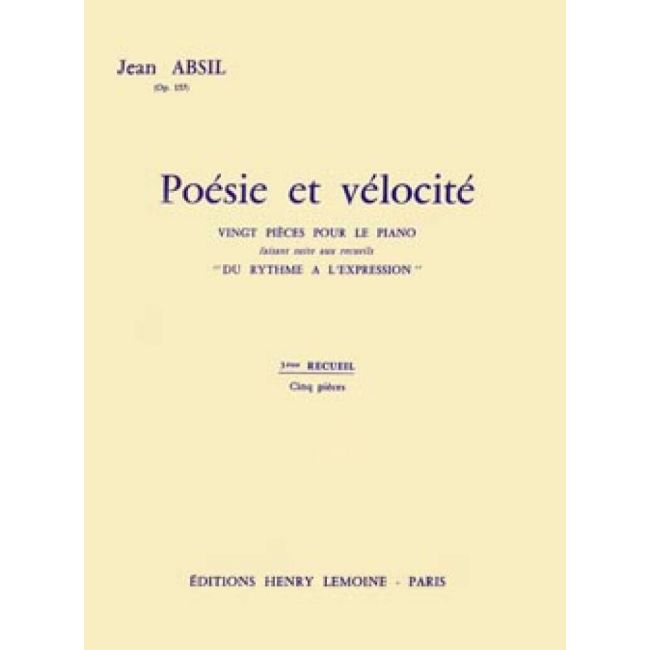 Absil, Jean - Poésie et Vélocité Op.157 Vol.3