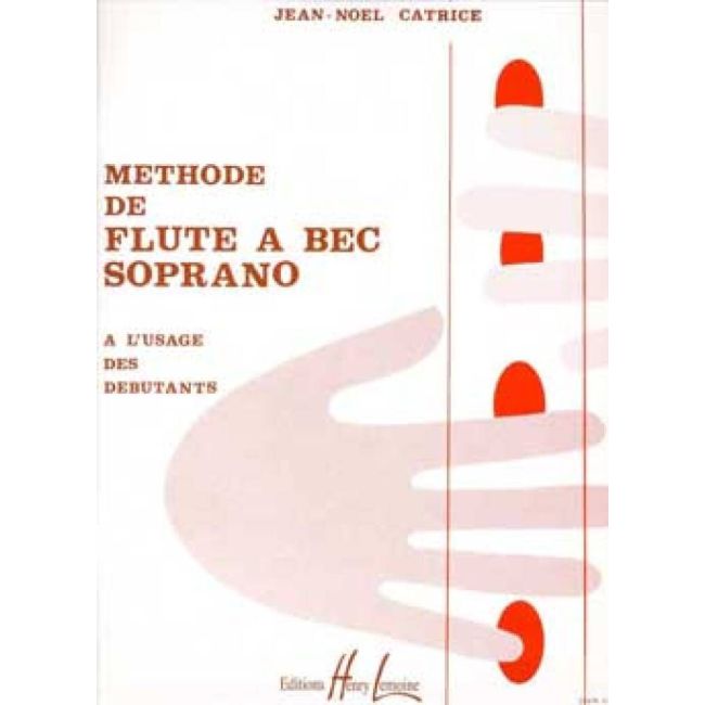 Catrice, Jean-Noël - Méthode de flûte à bec