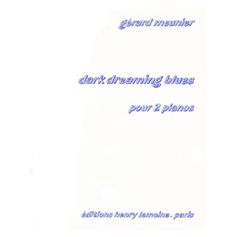 Meunier, Gérard - Dark dreaming blues