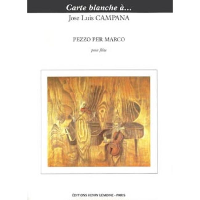 Campana, José-Luis - Pezzo per Marco