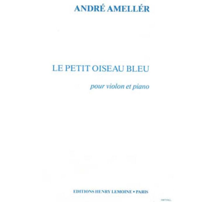 Ameller, André - Petit oiseau bleu